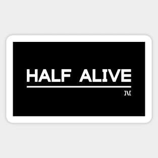 Half Alive Now Not Yet Era Sticker